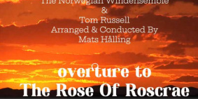 Overture to The Rose Of Roscrae